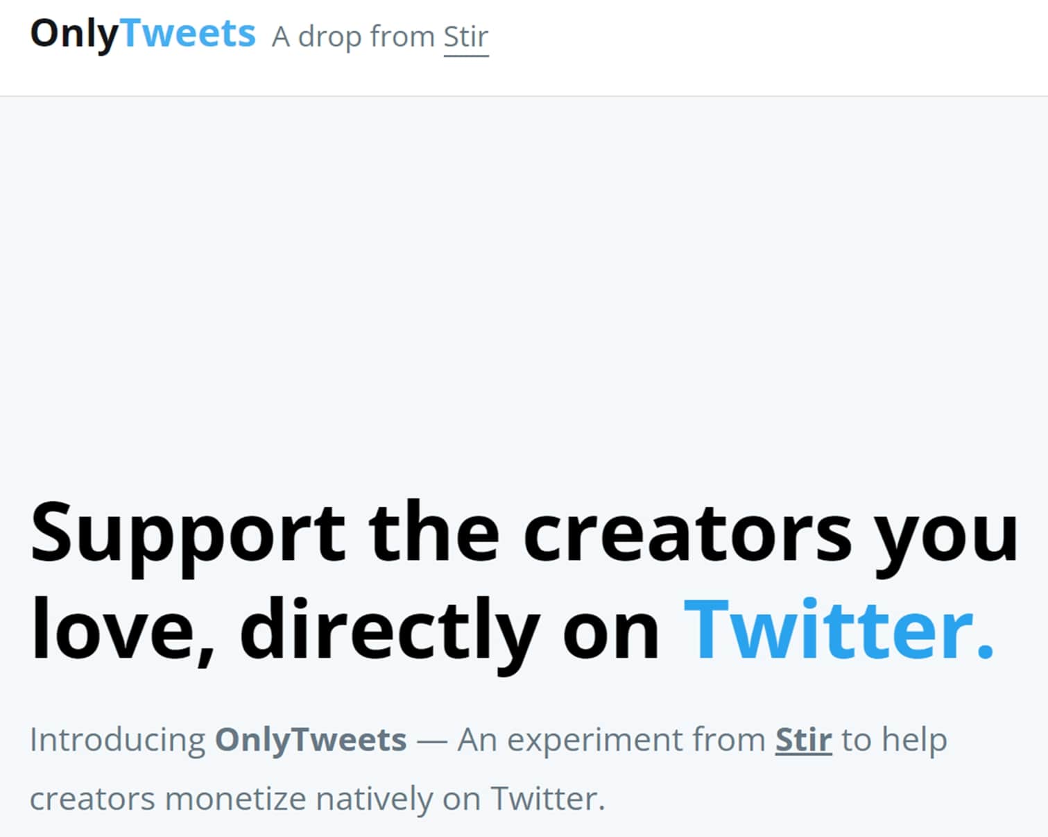 OnlyTweets screenshot of Homepage. heading says "Support the creators you love, directly on twitter"